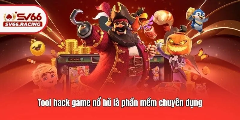 Hack Game Nổ Hũ SV66 - Phương Pháp Giúp Bạn Bất Bại Mọi Vòng 2 Tool hack game nổ hũ là phần mềm chuyên dụng
